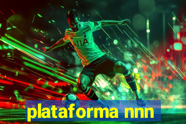 plataforma nnn